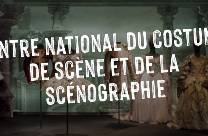 Centre national du costume de scène et de la scénographie